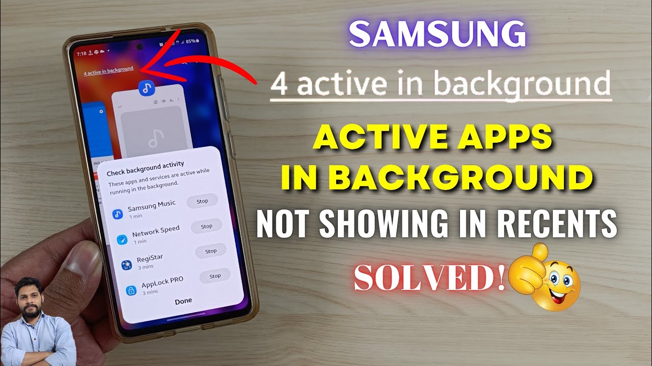 (Solved) Samsung Galaxy Devices : Active Apps In Background Not Showing In Recent Apps