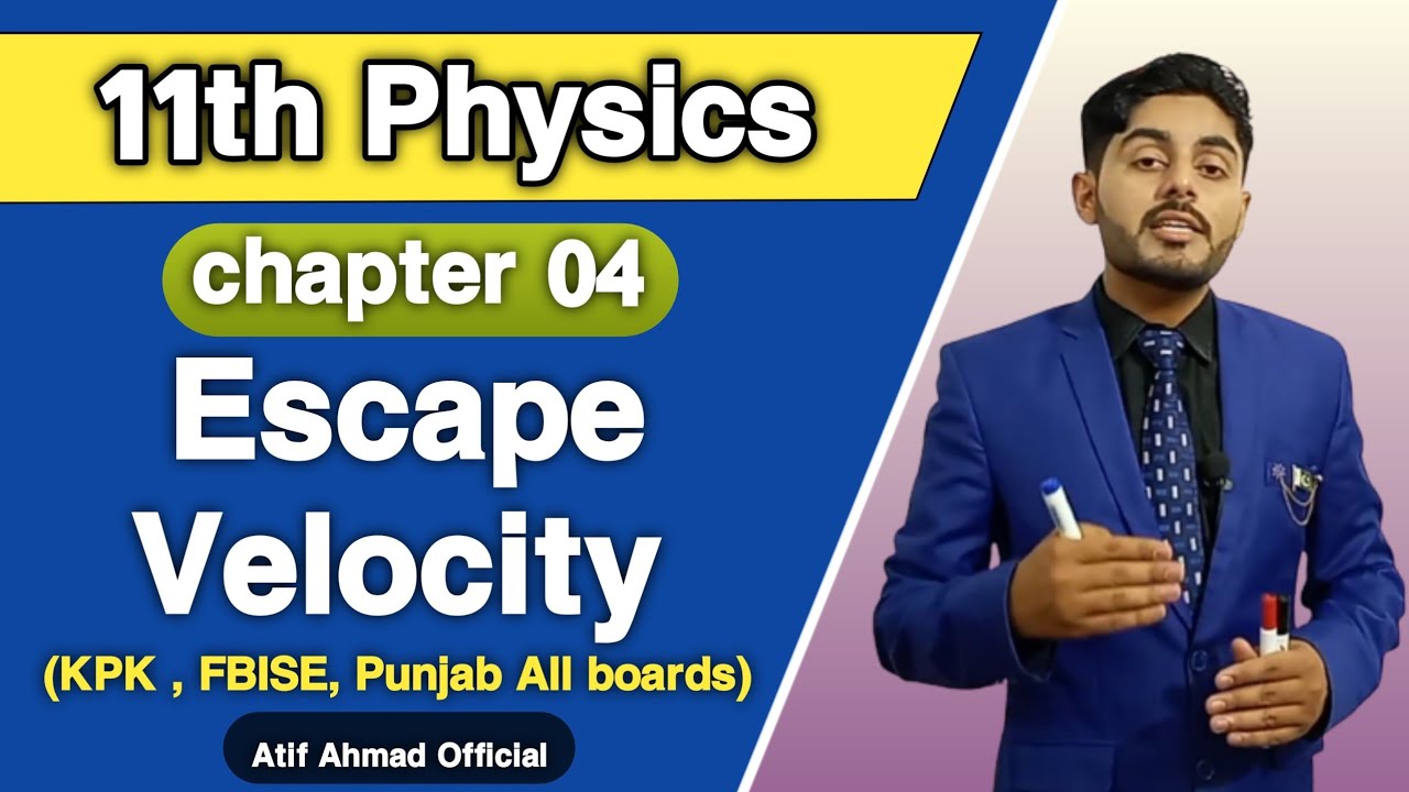 Escape velocity class 11 physics | 11th class physics ch 4 escape velocity in urdu, hindi
