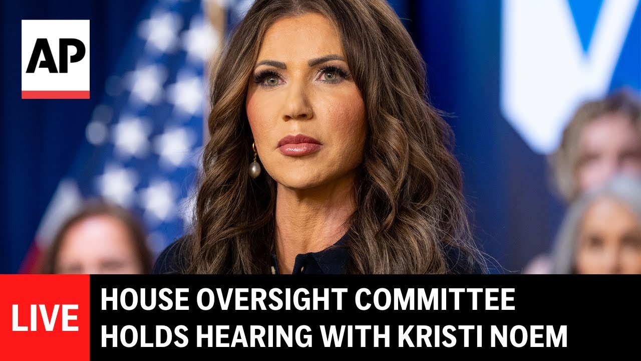 LIVE: House Oversight Committee holds hearing with Homeland Security Secretary Kristi Noem