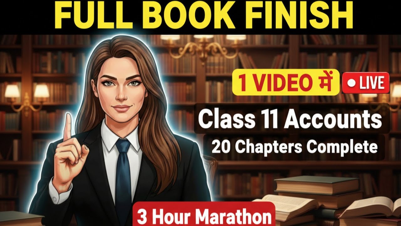 🔴 Complete Book in 1 Video Live Revision 8:40 PM | Class 11 Accounts Full Syllabus Marathon
