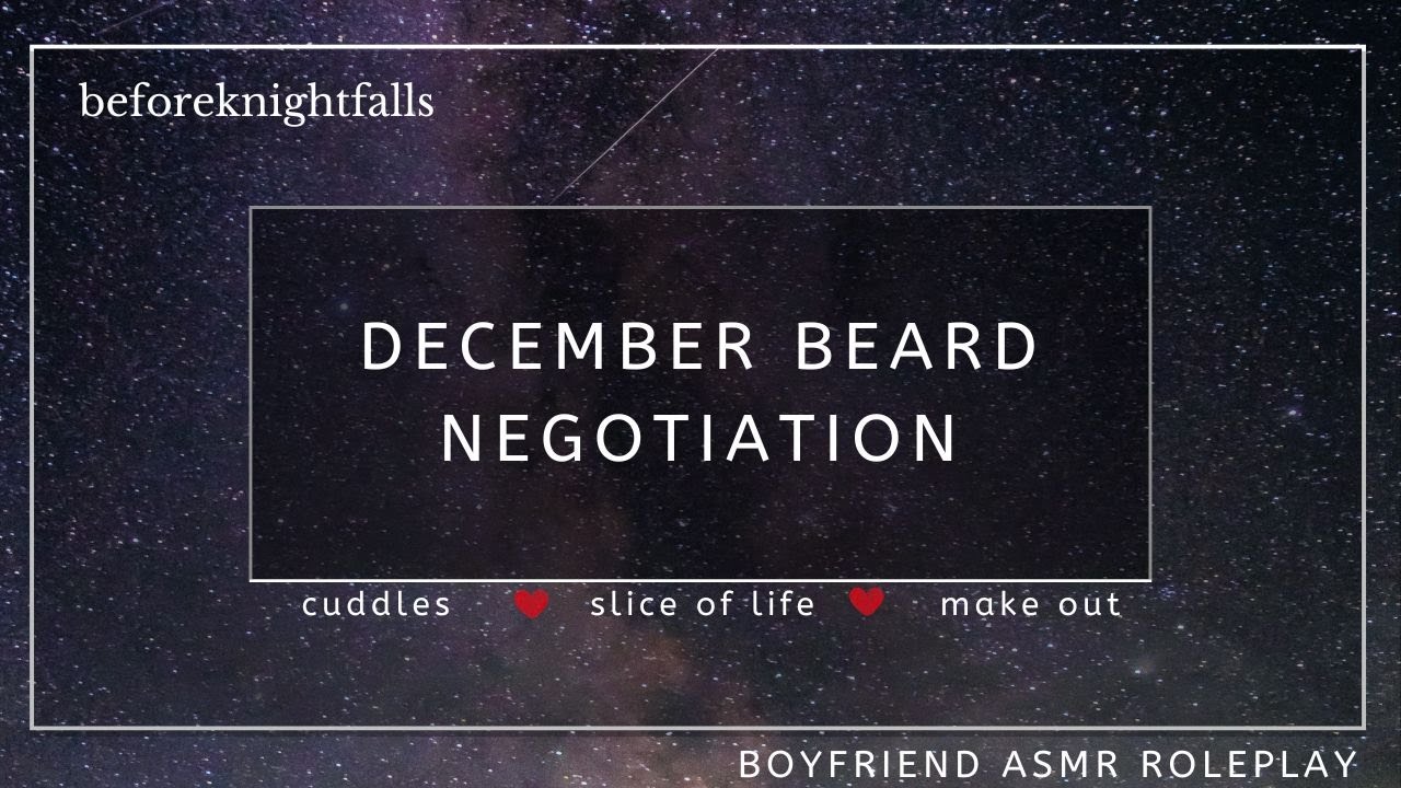 ASMR: december beard negotiation