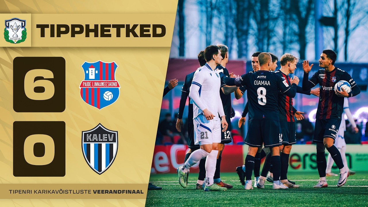 Tipneri karikavõistlused 1/4-finaal: Paide Linnameeskond - JK Tallinna Kalev 6:0 (11.03.2026)