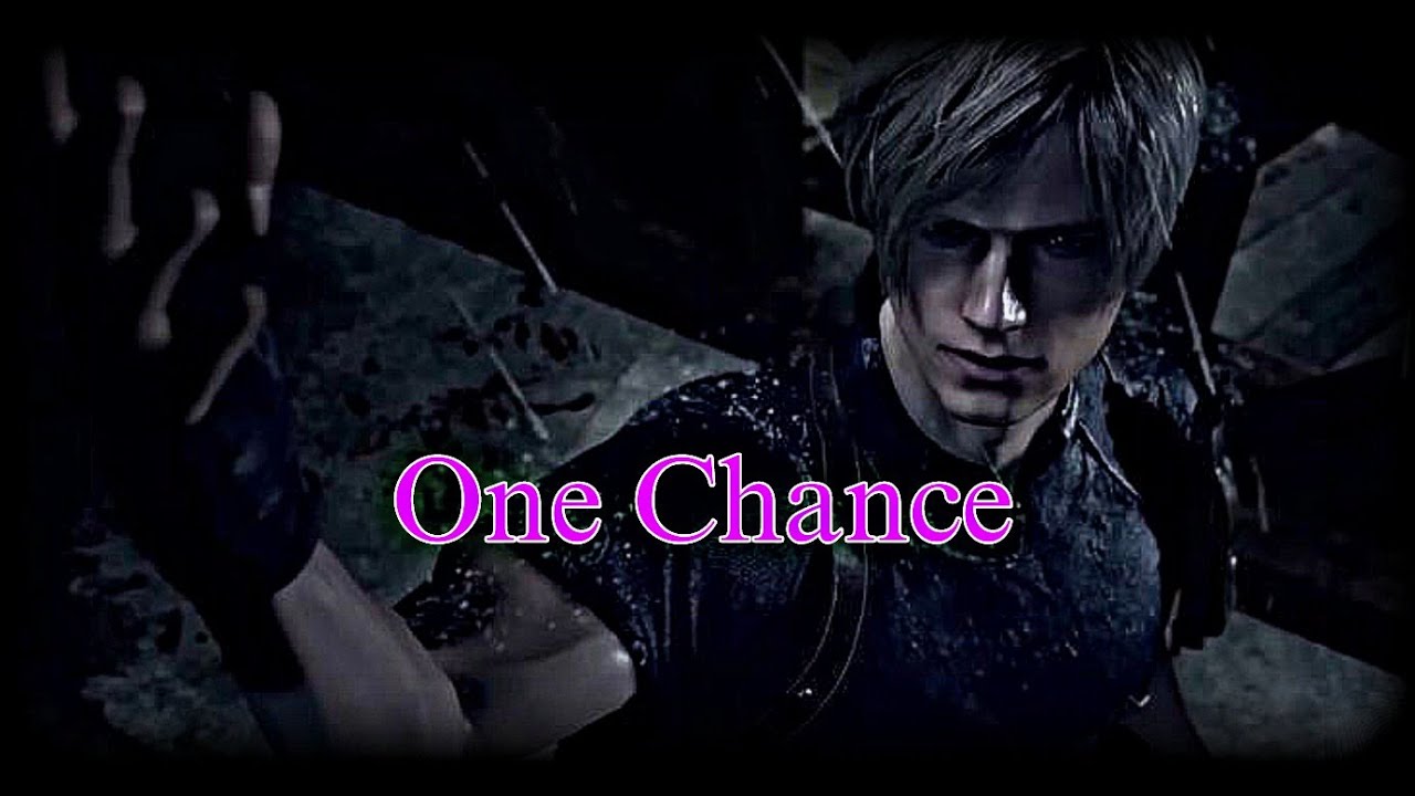 Leon s Kennedy || One Chance || Edit
