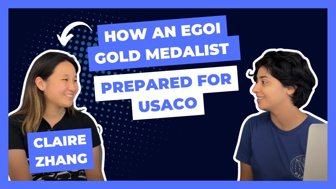 Claire, an EGOI Gold Medalist, Reveals How She Prepared for USACO