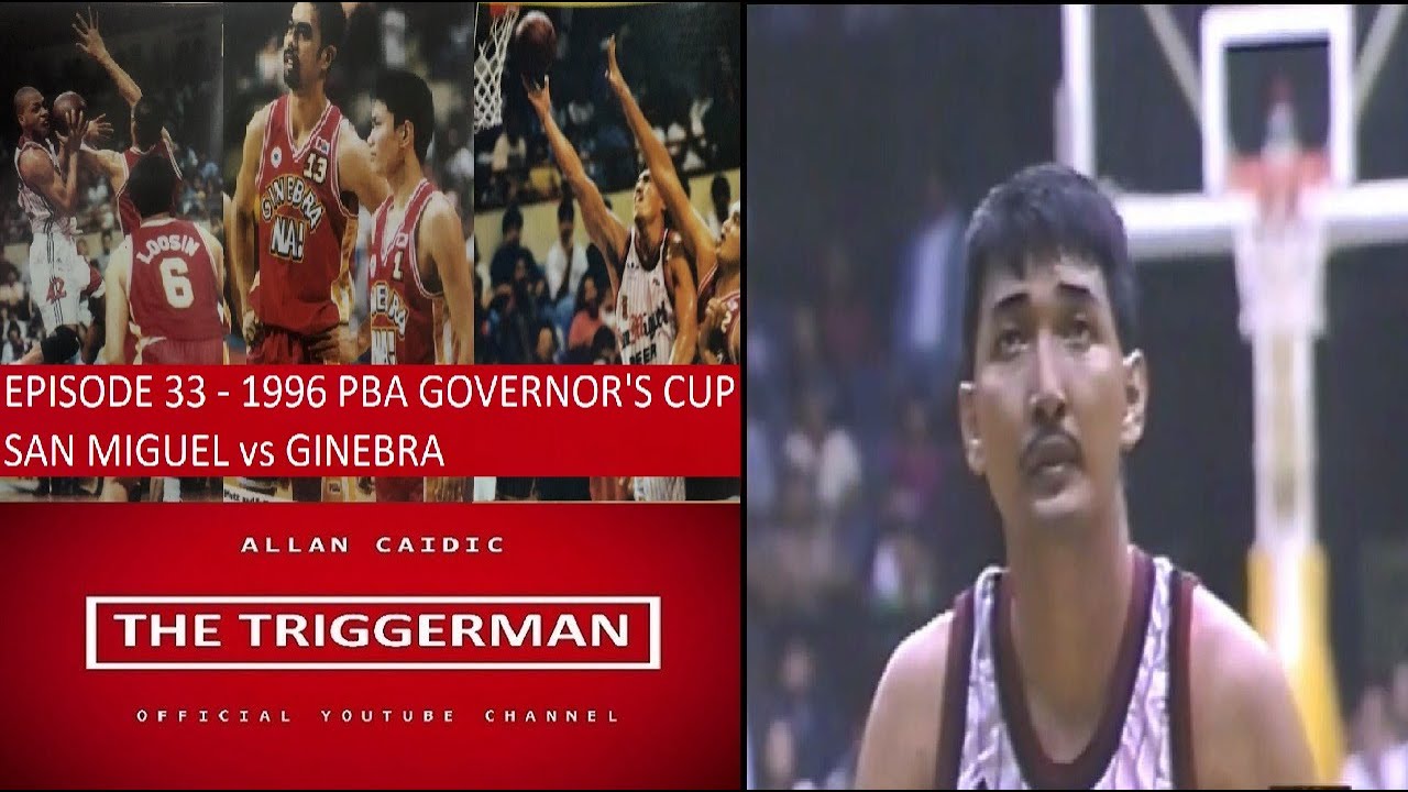 EPISODE 33 - 1996 PBA GOVERNOR'S CUP / SAN MIGUEL vs GINEBRA