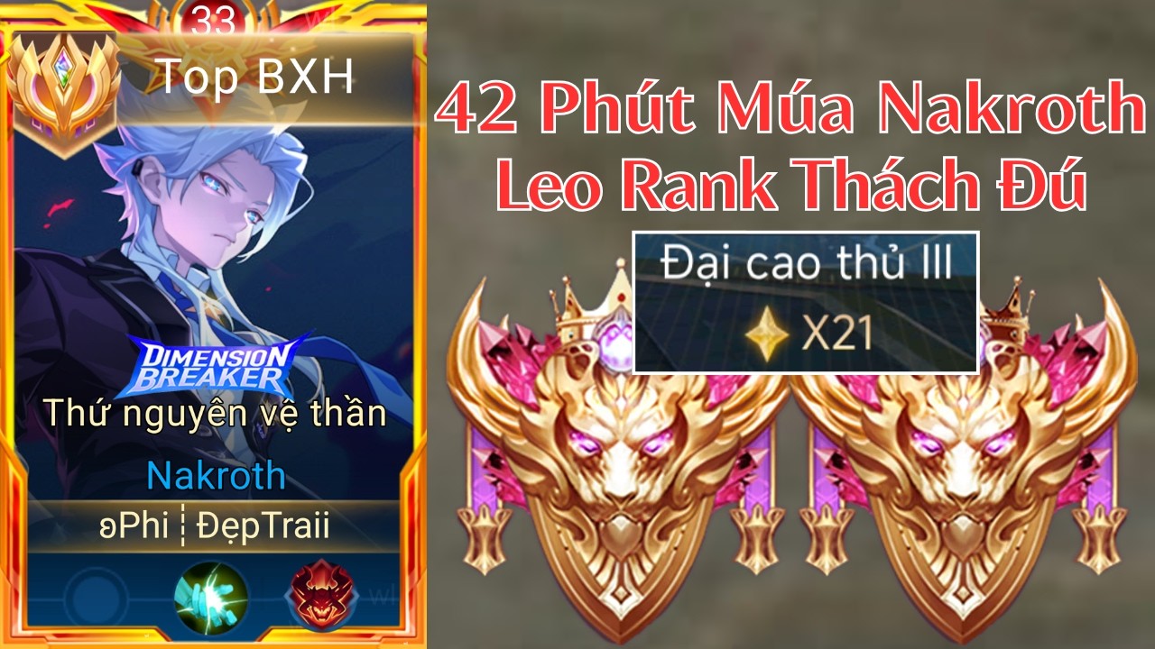 42 Phút Cho Những Trận Đấu Múa Nakroth Tryhard Leo Rank Tê Đê Của Top 1 Nakroth