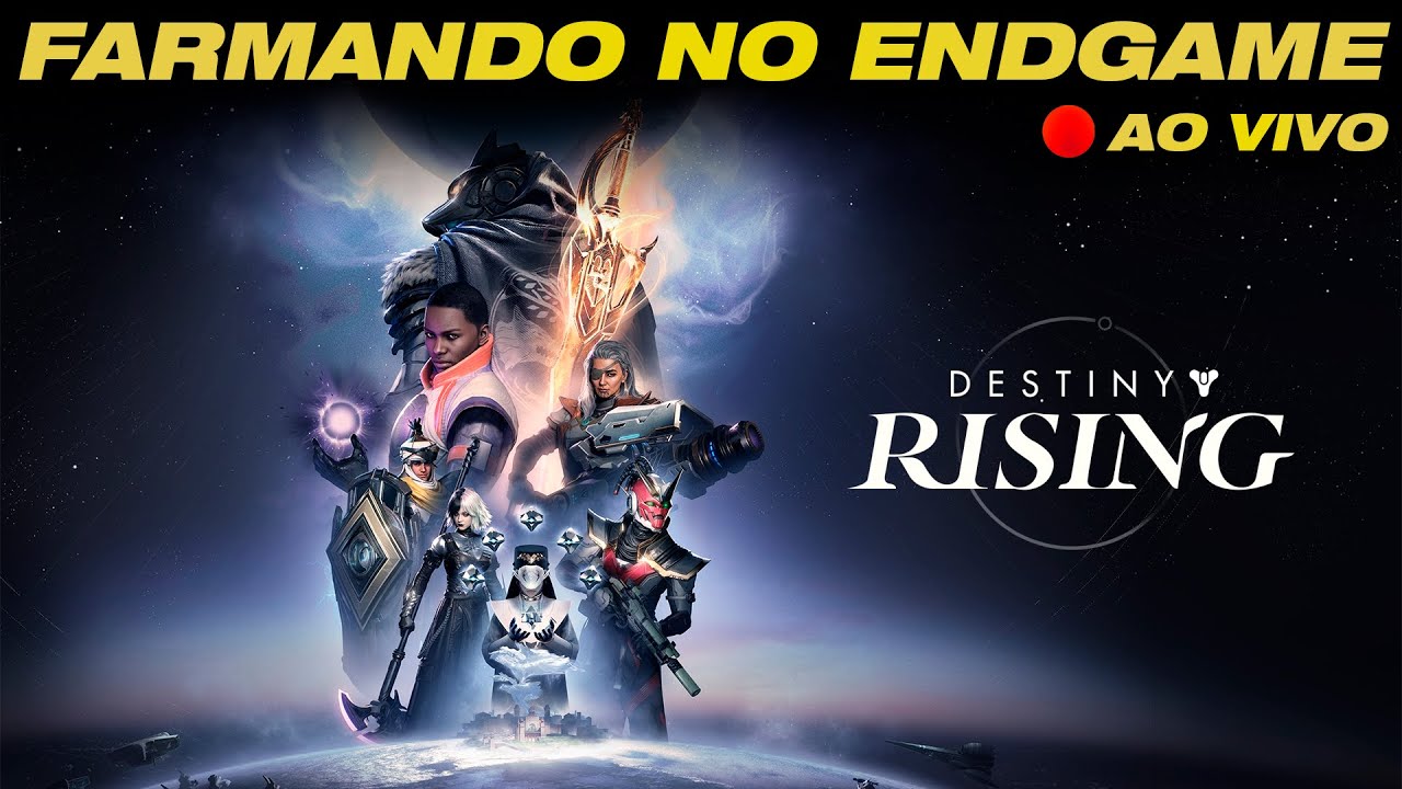 🔴 EXPLORANDO O ENDGAME DO DESTINY: RISING COM N&Iacute;VEL DE RECOMPENSA 8