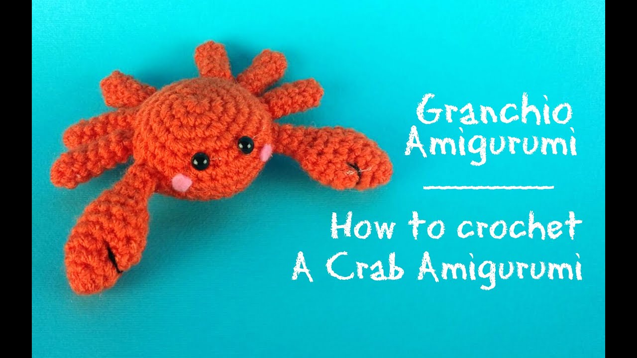 Granchio amigurumi | How to crochet a Crab Amigurumi