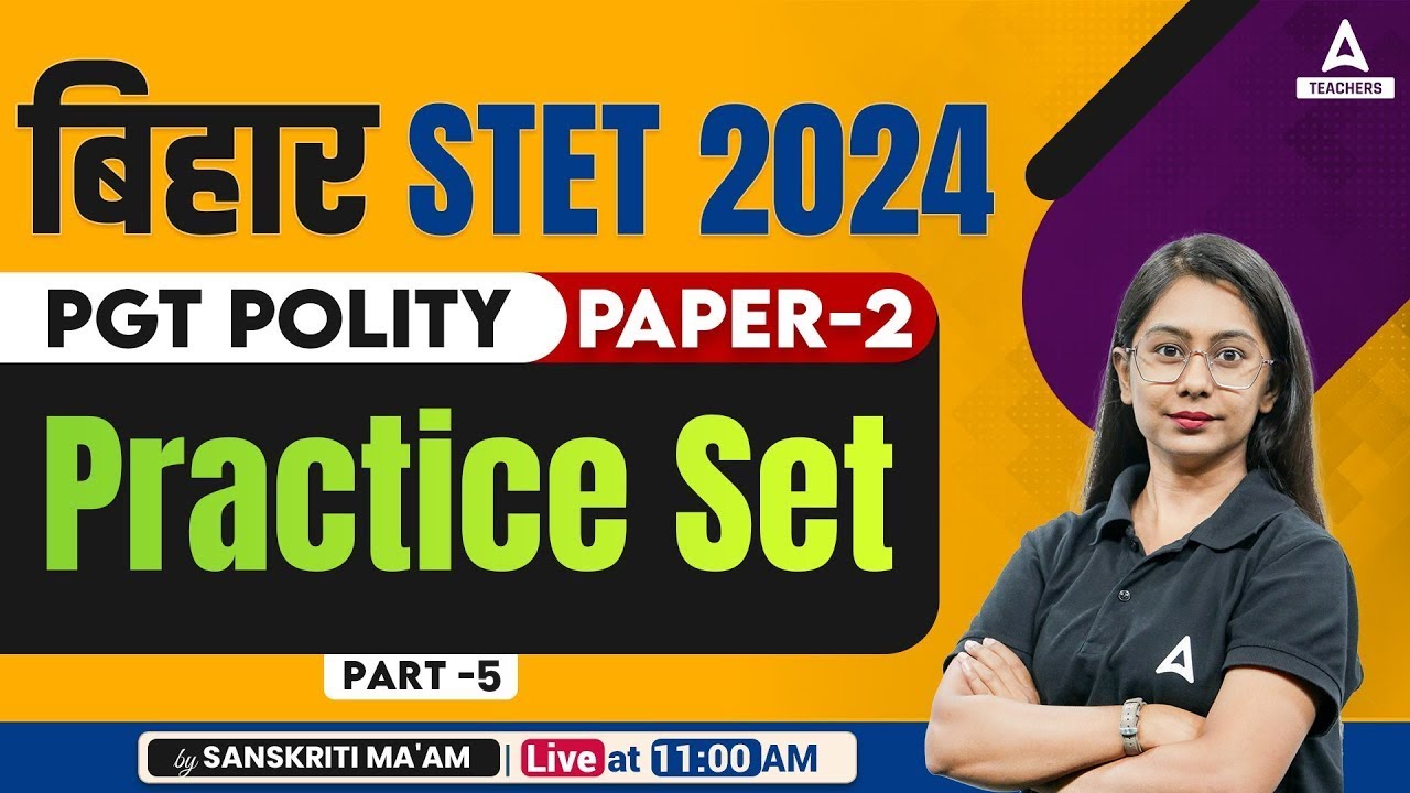 Bihar STET Political Science | STET Political Science Classes 2024 | Practice Set #5