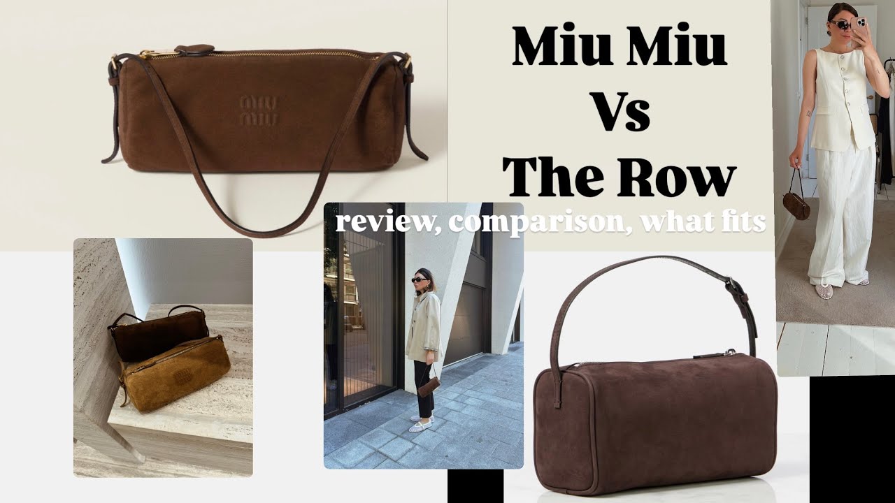 The Row vs Miu Miu | Review, Comparison, What fits