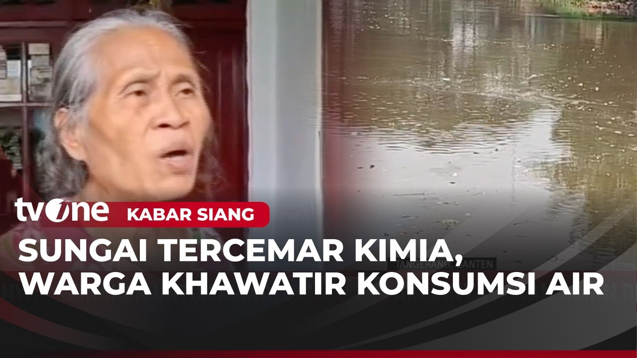 Pasokan Air Bersih di Tangerang Sempat Terganggu Pencemaran Bahan Kimia | Kabar Siang