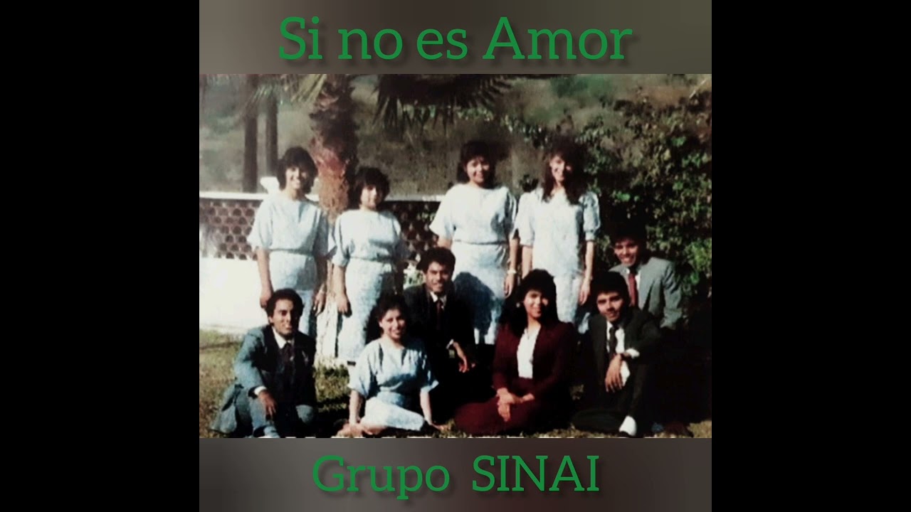 Si. No Es AMOR..GRUPO Sinai