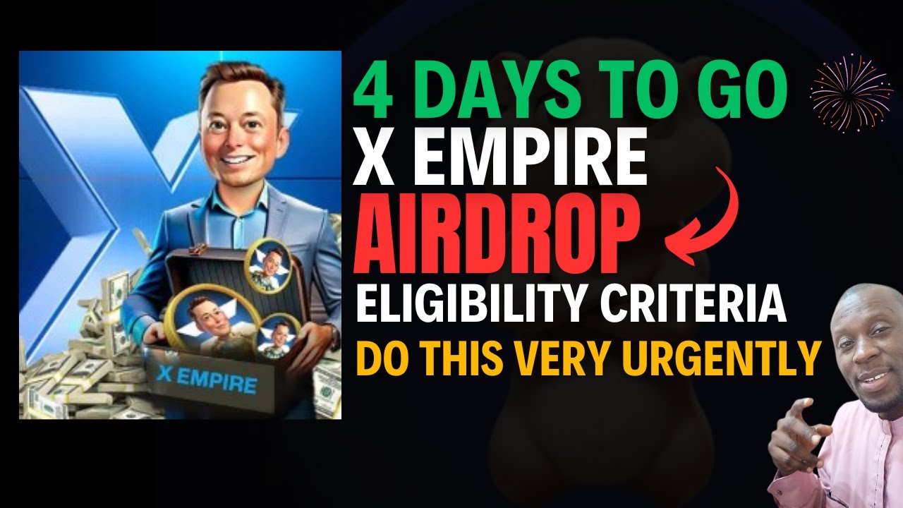X EMPIRE AIRDROP ELIGIBILITY CRITERIA . 4 days to Go. DO THIS VERY URGENTLY #airdrop