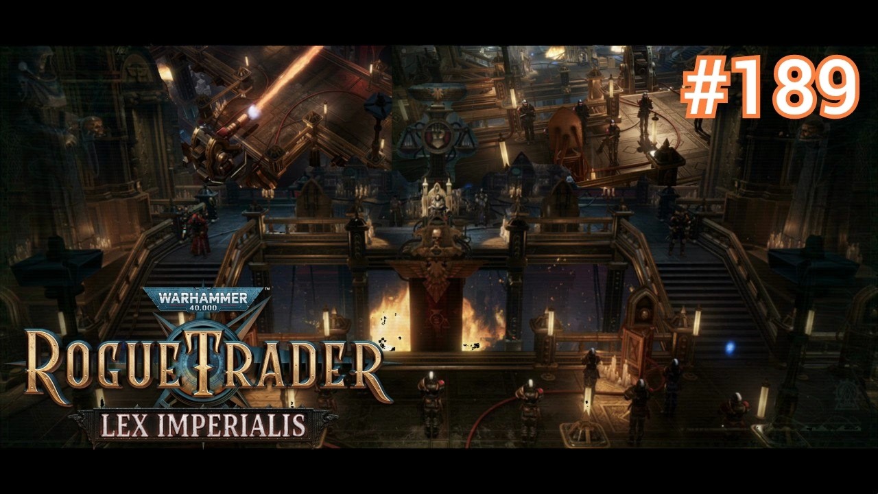 ФИНАЛЬНЫЙ ВЕРДИКТ И СУДЬБА ПРАВОСУДИЯ ► Warhammer 40,000: Rogue Trader - Lex Imperialis #189