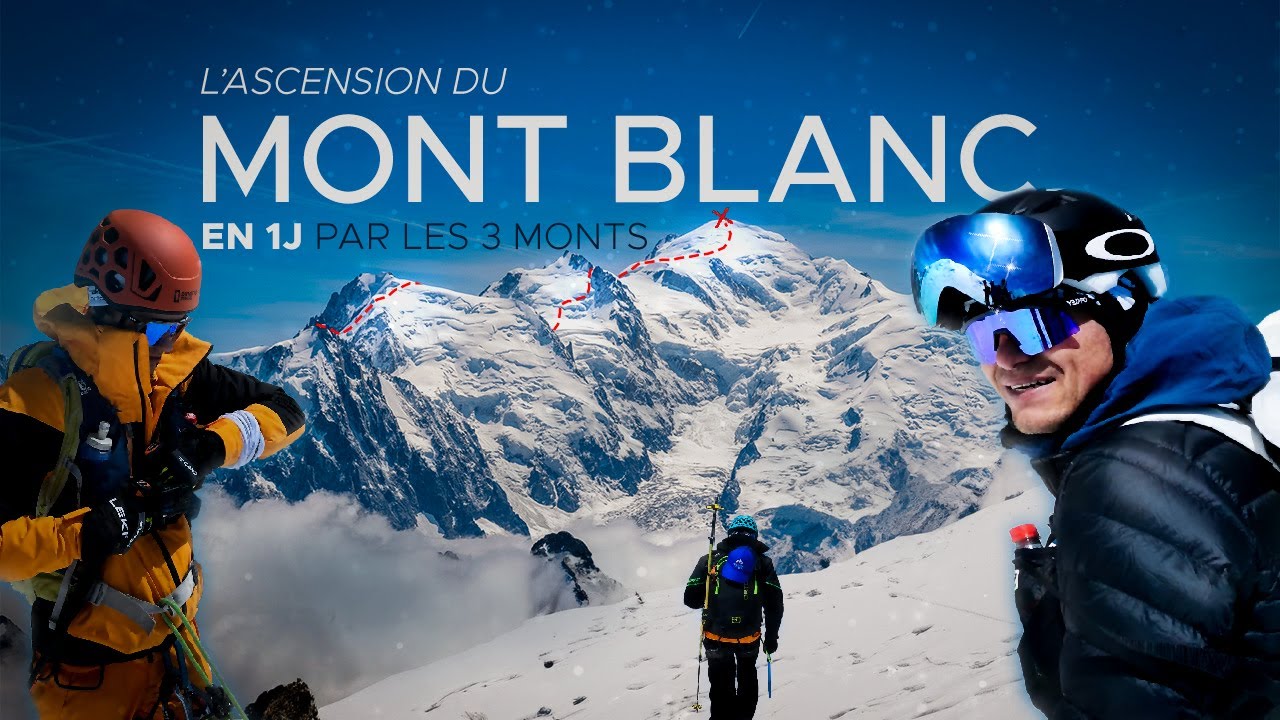 GRAVIR LE MONT BLANC EN 1 JOUR (4809m)