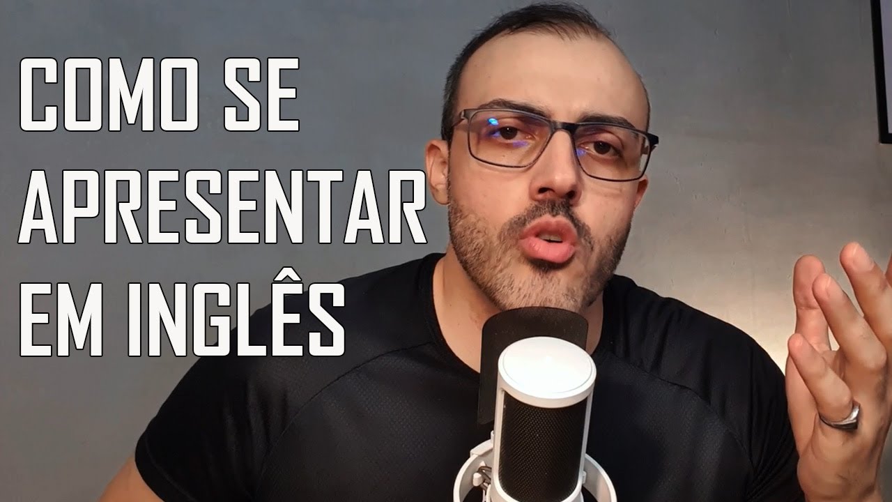 Como se apresentar em inglês - Bora de Aula