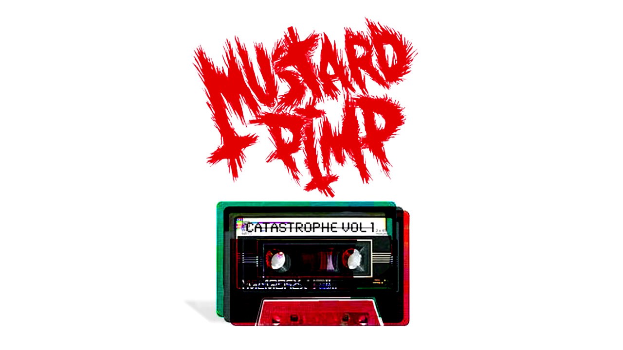 Mustard Pimp - Catastrophe Vol 1 - Catastrophe Mixtapes Series