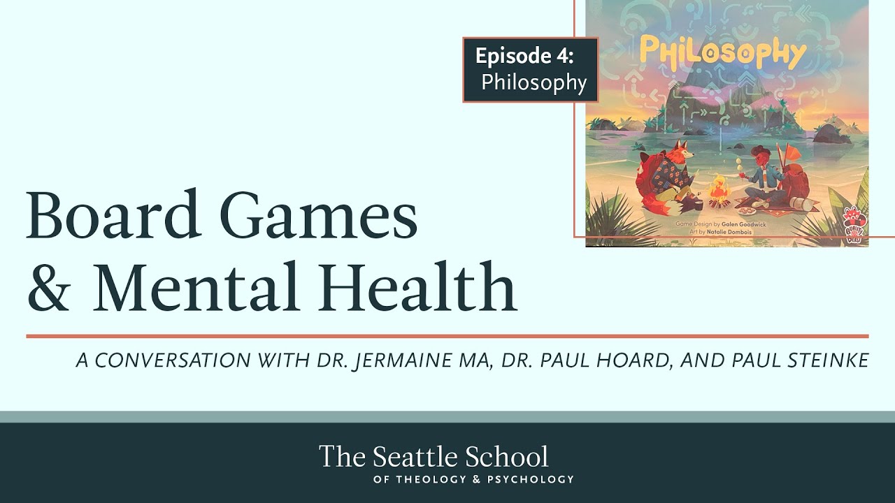 Board Games & Mental Health - Philosophy