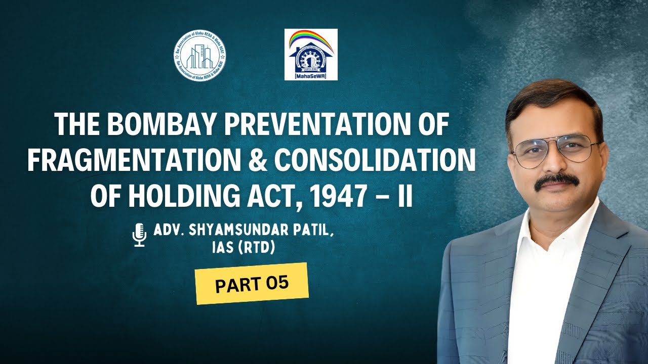The bombay prevention of fragmentation & consolidation of holding act, 1947 - II (Part- 5)