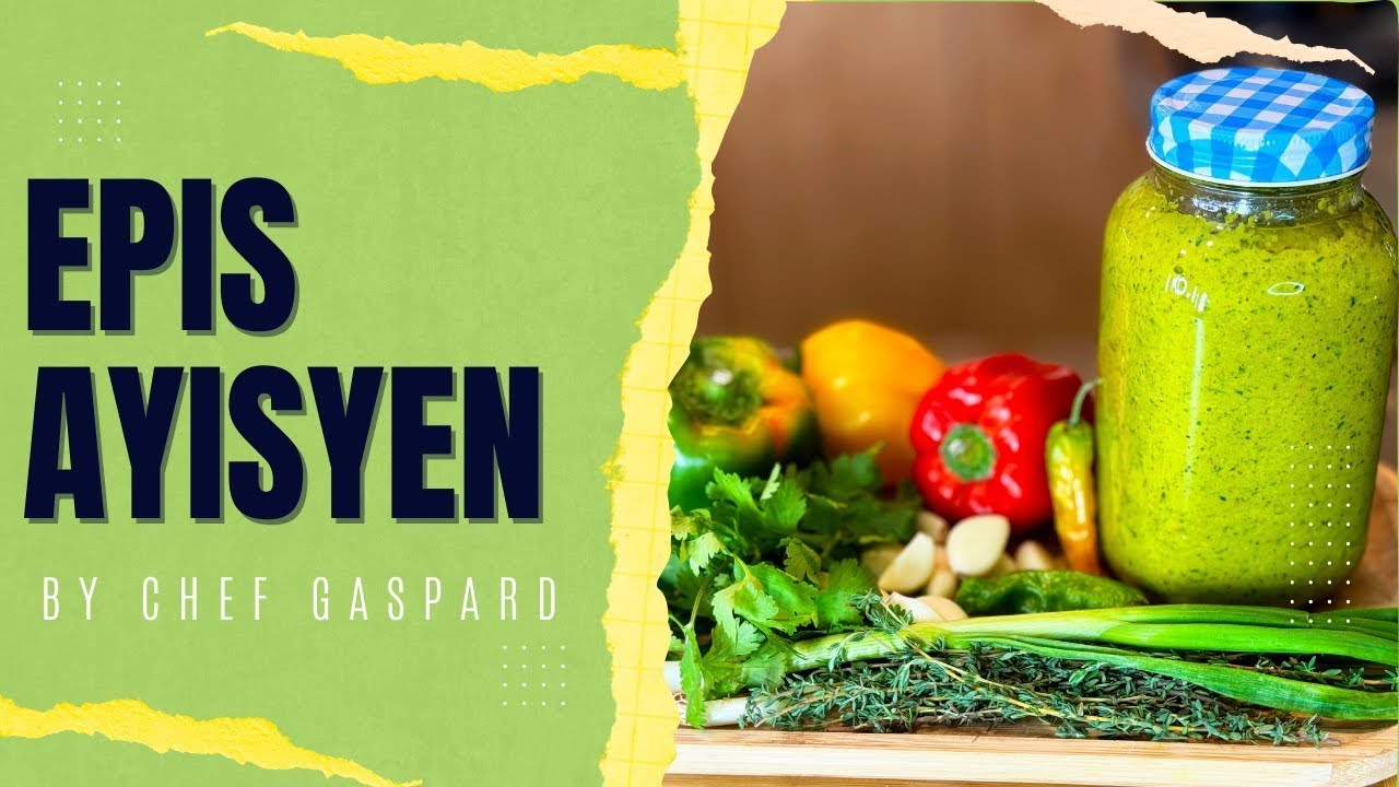 Men kòman ou ka prepare epis ayisyen lakay ou