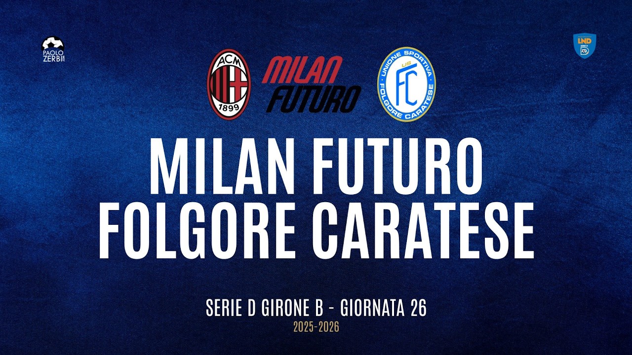[HIGHLIGHTS] Serie D Girone B 25/26 | Giornata 26 | Milan Futuro - Folgore Caratese
