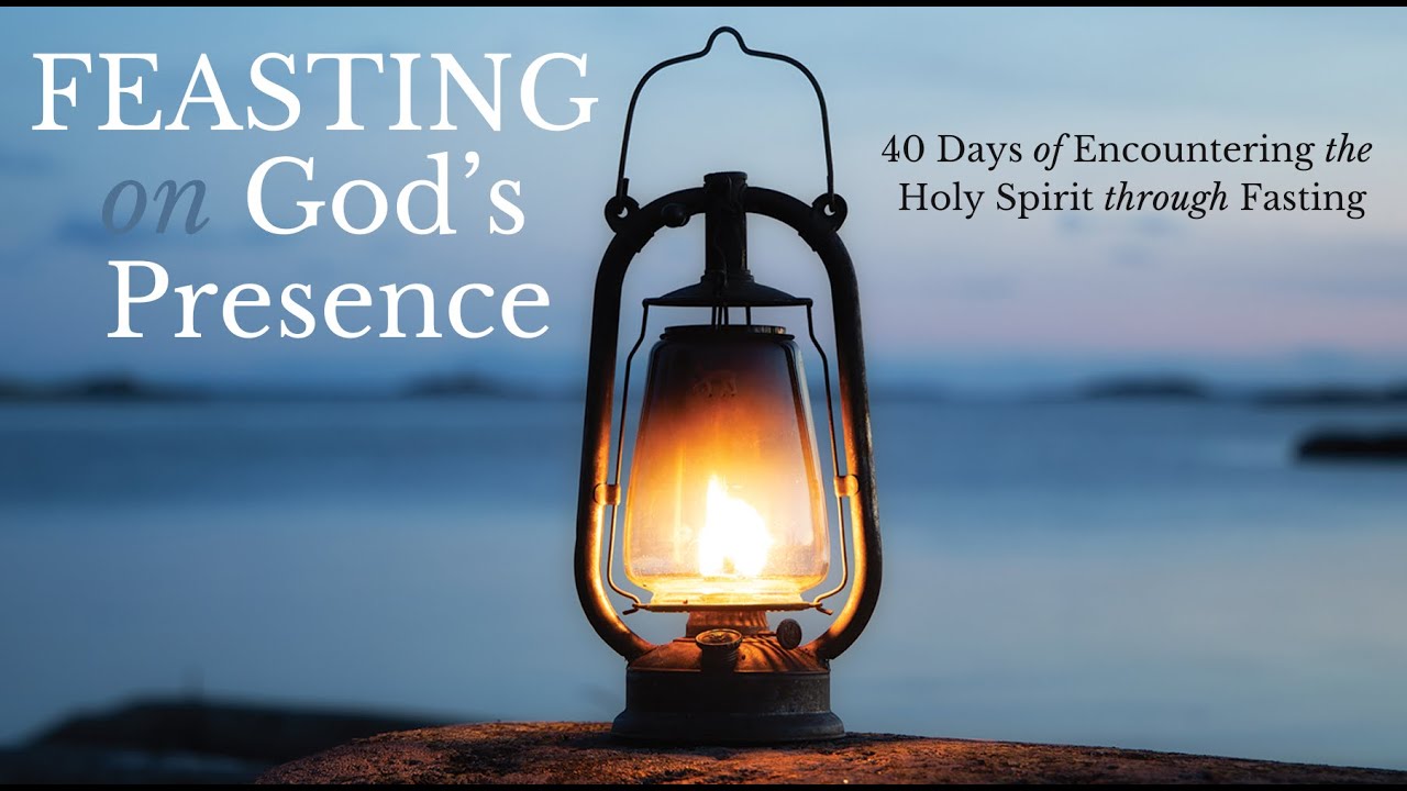 Feasting on God: The Art of Fasting