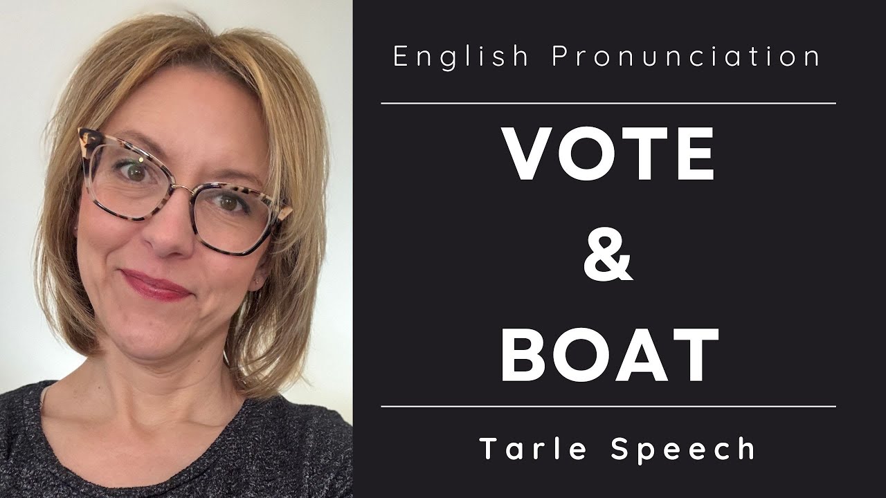 Learn to Pronounce VOTE 🗳️ & BOAT 🚤  American English 🇺🇸 Pronunciation Lesson #learnenglish