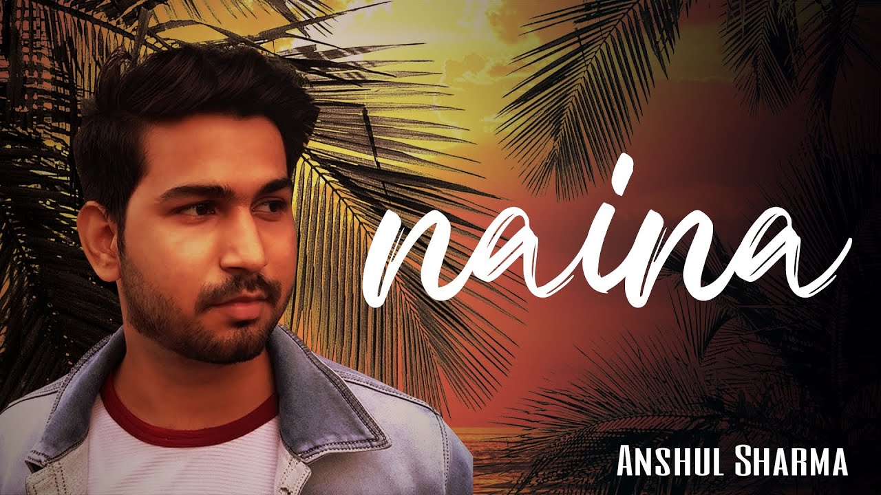 Naina (official song) | Ansh Sharma | AAR VEE | latest Hindi songs 2021