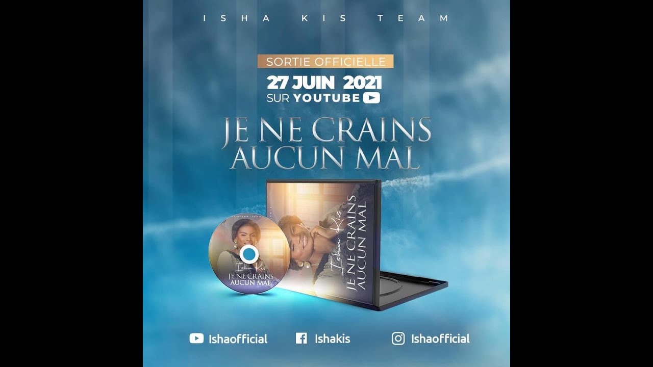 JE NE CRAINS AUCUN MAL