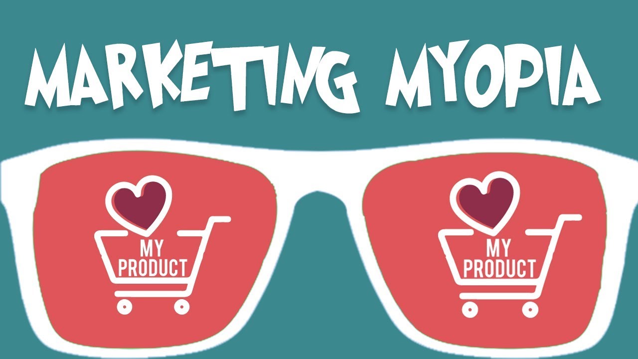 Marketing Myopia | EVERYTHING YOU NEED TO KNOW ABOUT MARKETING MYOPIA | MARKETING TOPICS | HINDI