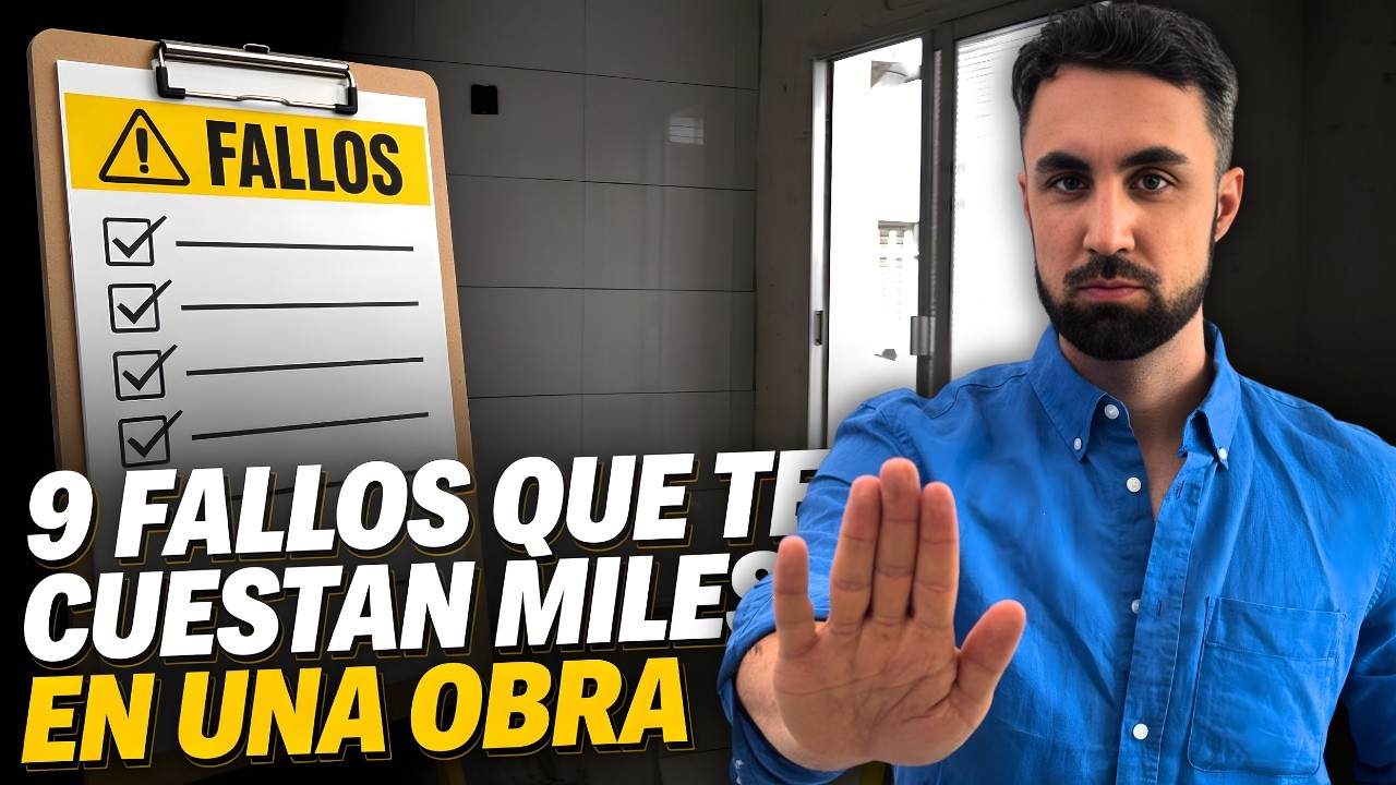 LOS 9 ERRORES que REVISO antes de TERMINAR una OBRA (te pueden costar MILES) 💸