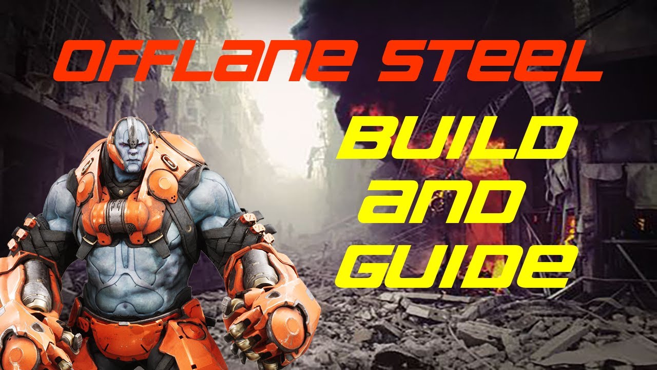 Offlane Steel Guide: Beginners and Advanced