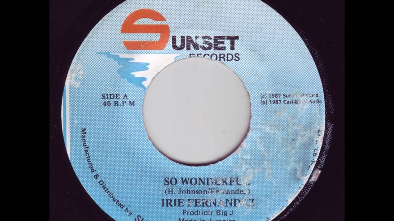 Irie Fernandez - So Wonderful + Dub - 7
