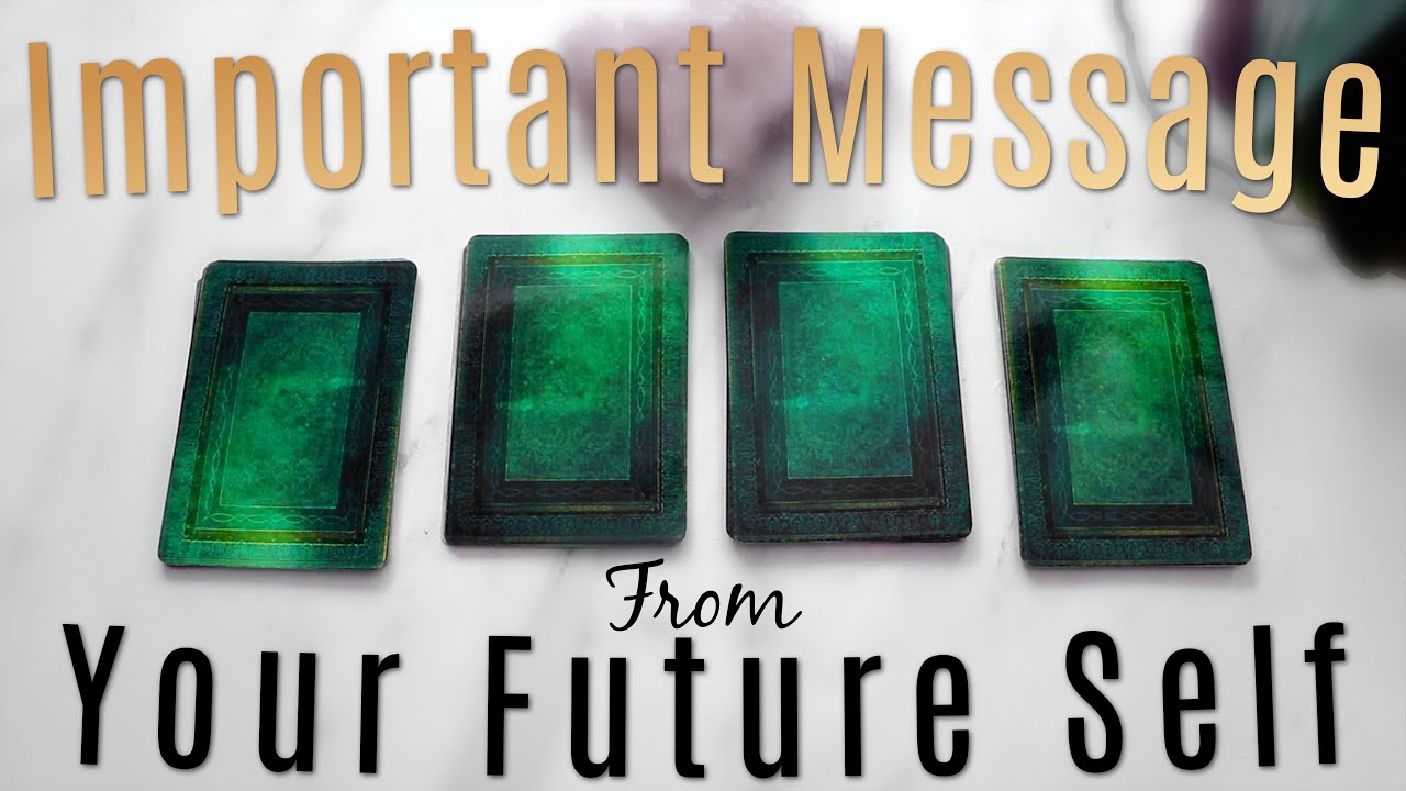 IMPORTANT Message From Your FUTURE Self • PICK A CARD •