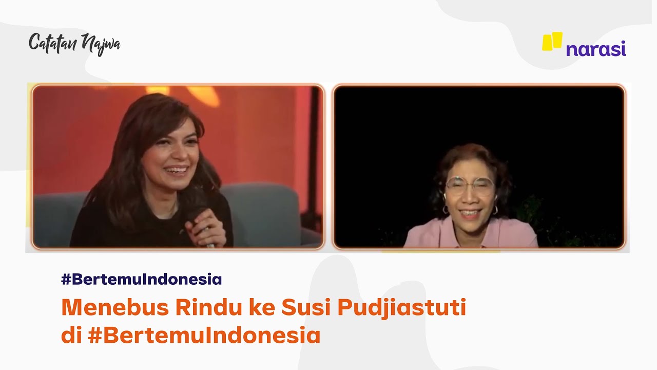 Menebus Rindu ke Susi Pudjiastuti di #BertemuIndonesia | Catatan Najwa