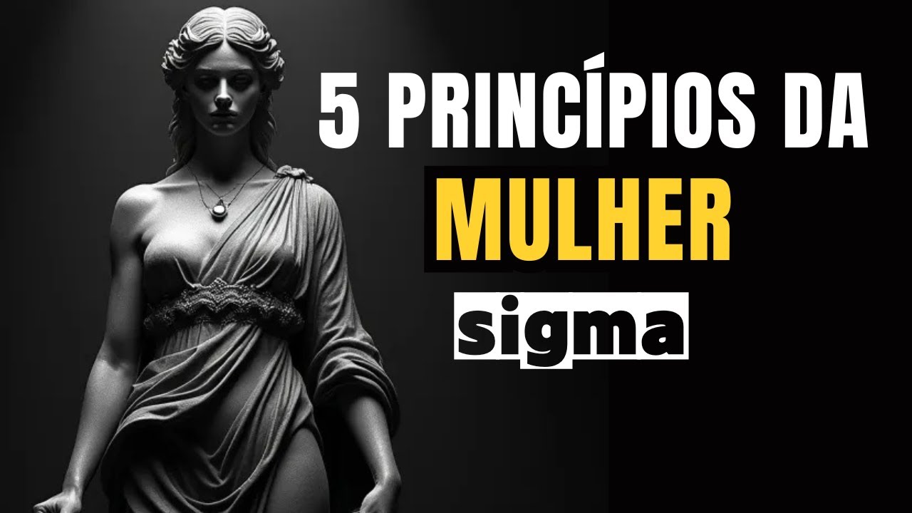 OS 5 PRINCÍPIOS DA MULHER SIGMA