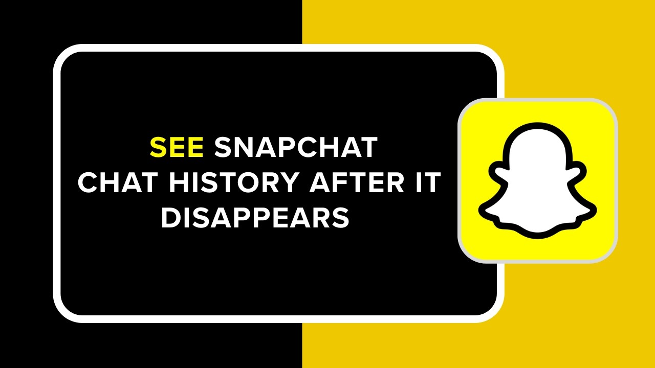 How to See Snapchat Chat History After It Disappears