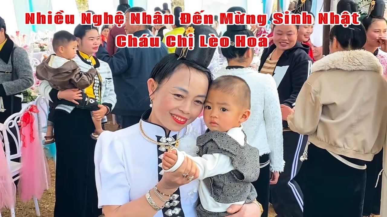 Nhiều Nghệ Nhân Hát Thái Đến Mừng Sinh Nhật Cháu Chị Lèo Hoá