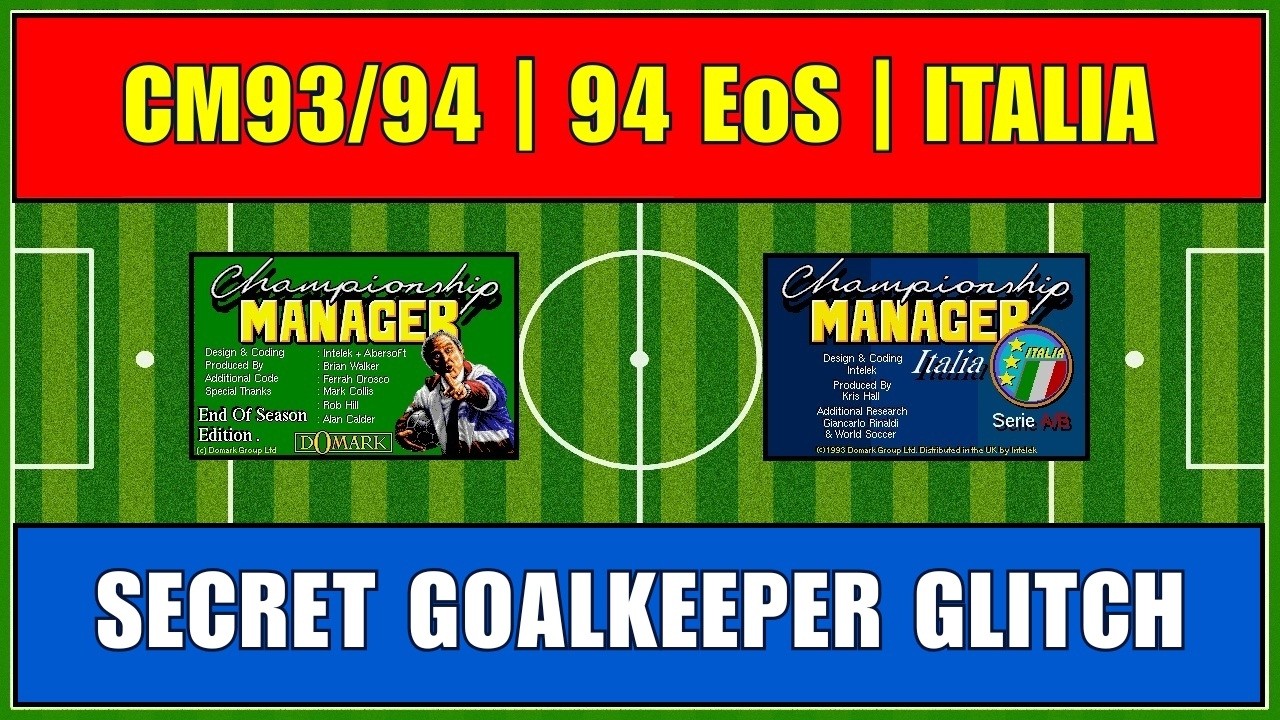UNREPORTED CM93/94 GOALKEEPER GLITCH - DEMO