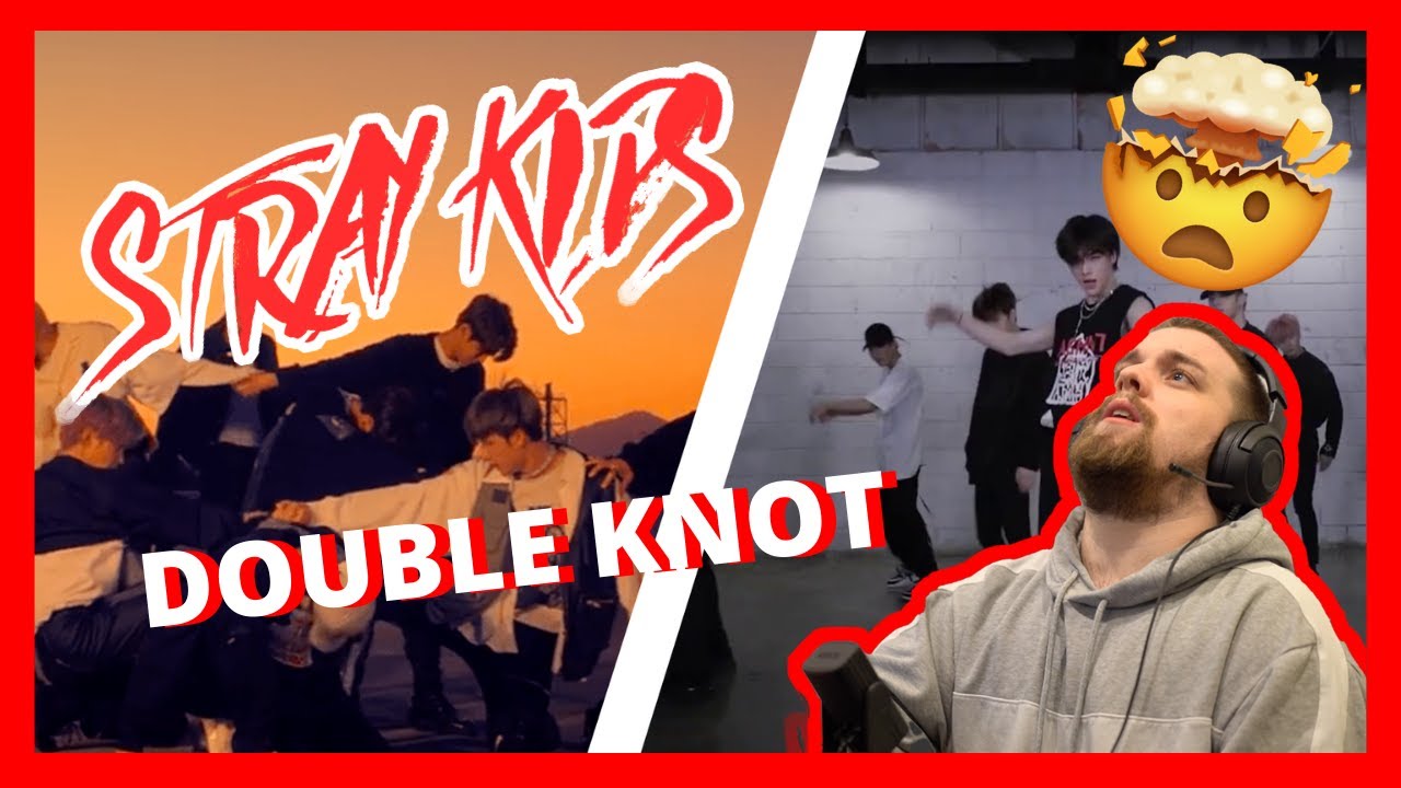 Stray Kids “DOUBLE KNOT” [MV] & DANCE PRACTICE REACTION | THEY WENT SO DAMN HARD