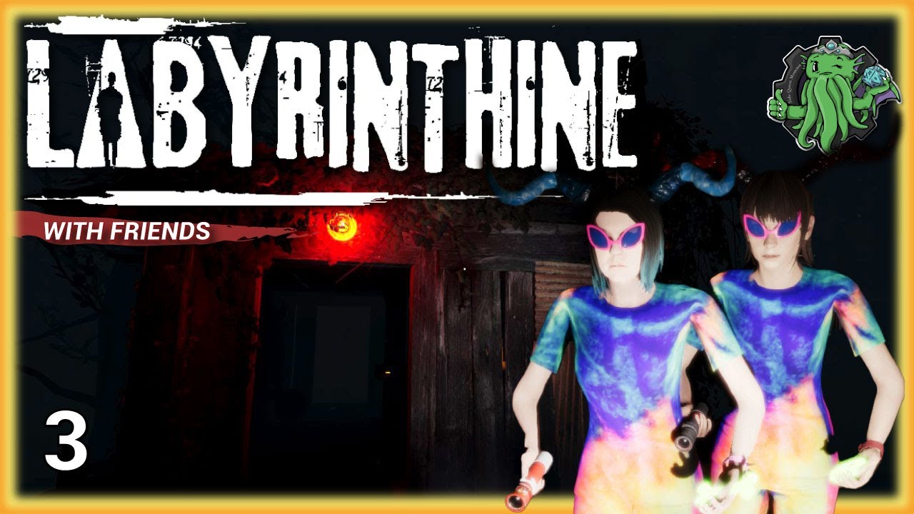 Labyrinthine - With Friends! - Ep 3