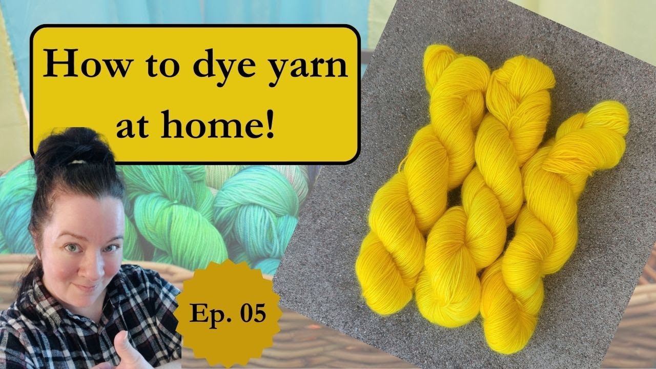 How to dye yarn at home - S.01 Ep. 05/20. Dyeing a solid color.