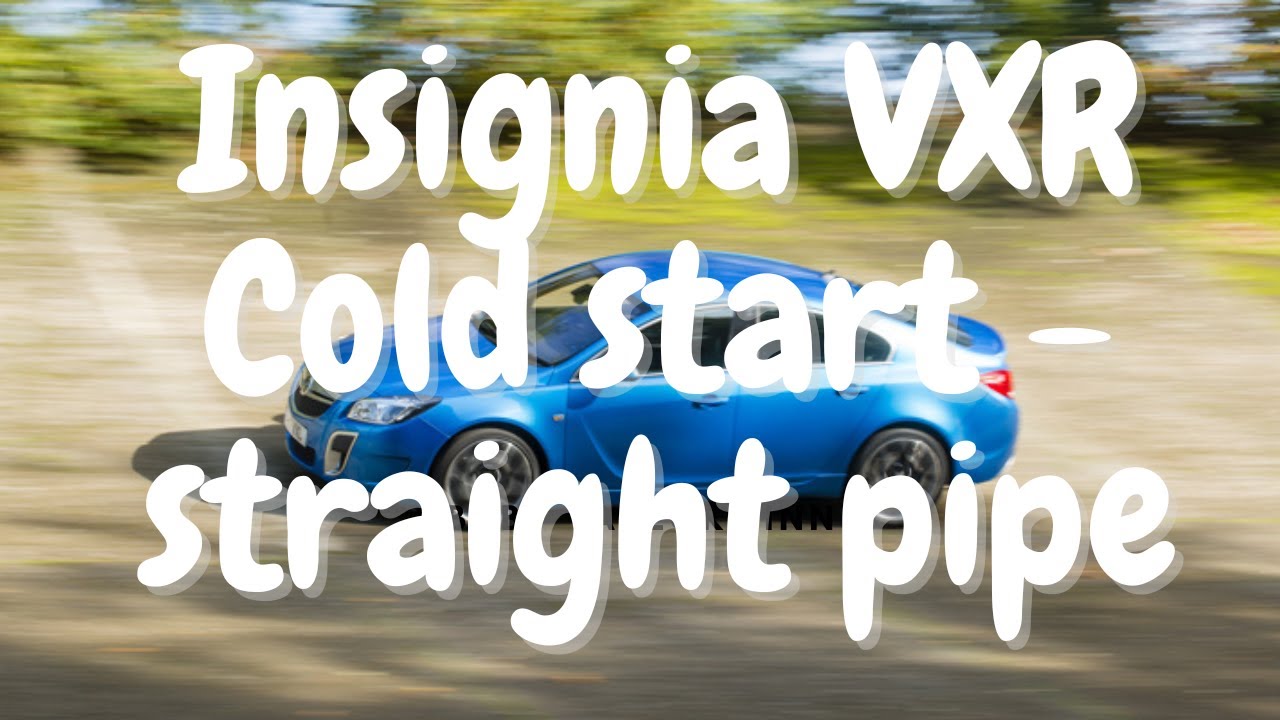 Stage 3 Insignia VXR OPC Exhaust - Full 3 Inch Turbo Back Custom Straight Pipe System - Cold Start