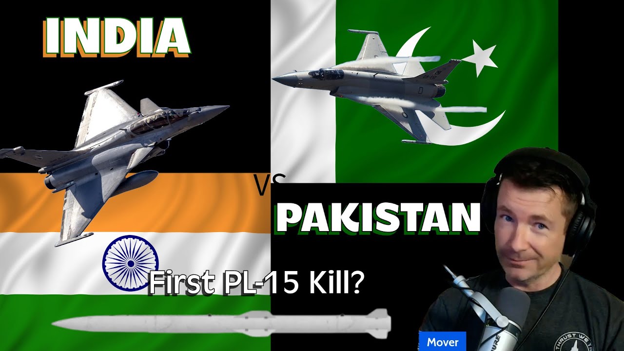 India v Pakistan Air Battles - PL-15, JF-17, Rafale, and More