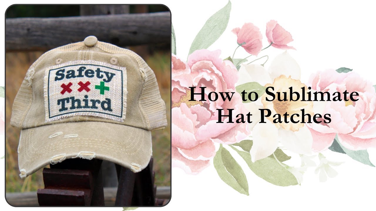 How to Sublimate Hat Patches