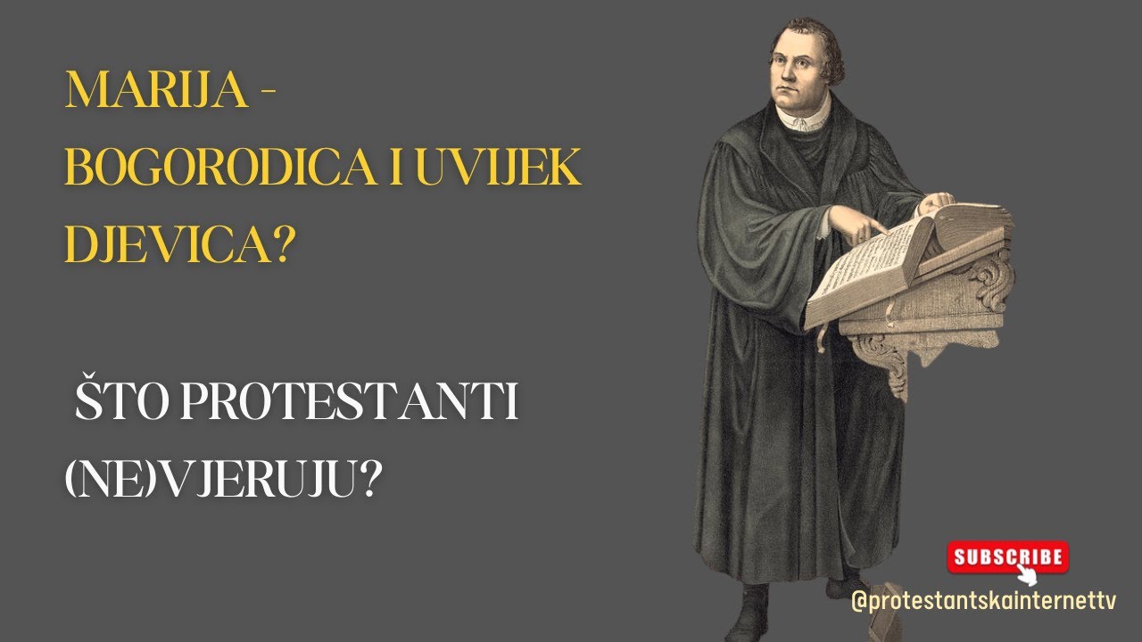 Marija - Bogorodica i uvijek djevica | Što protestanti (ne)vjeruju #1