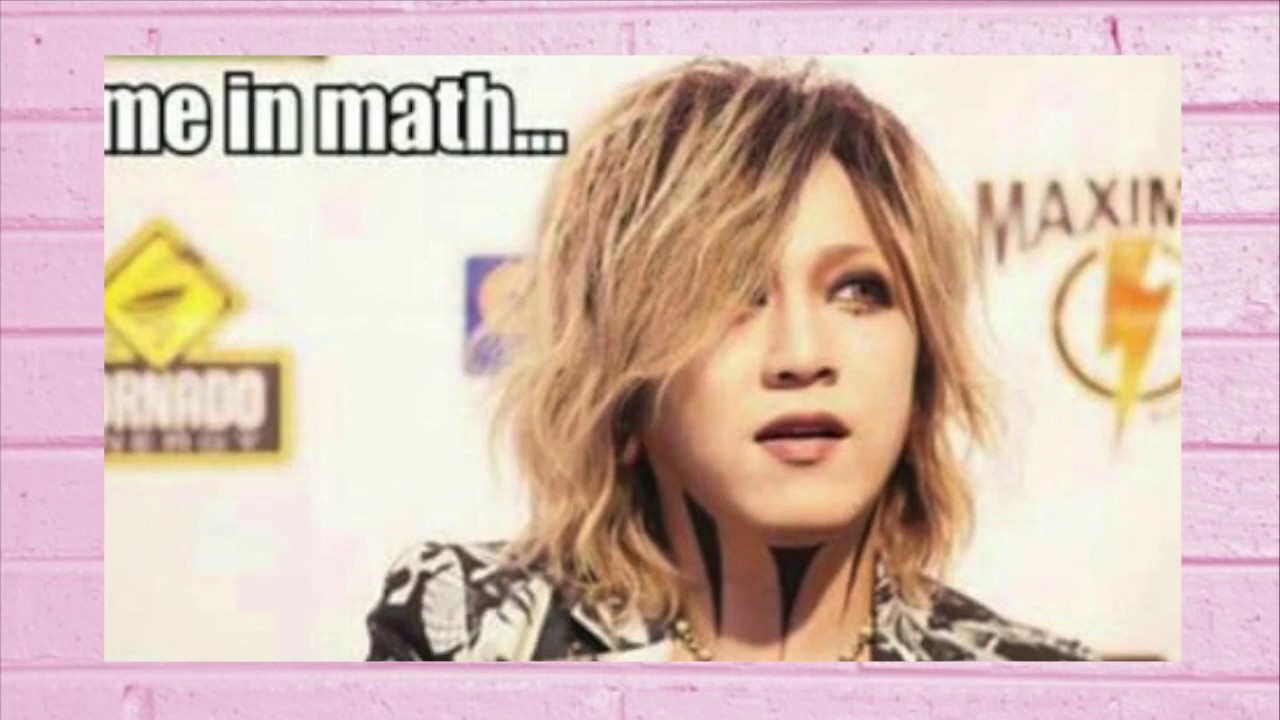 The GazettE MEMES / FUNNY PICTURES