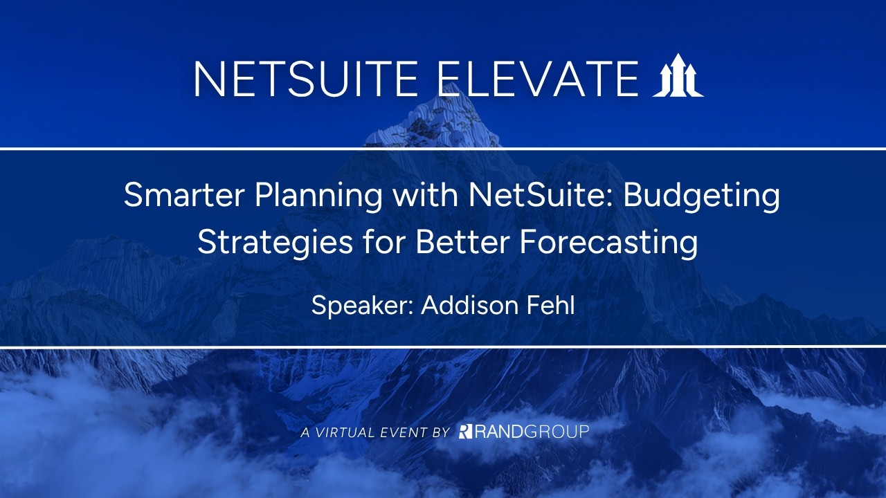 NetSuite Elevate &mdash; более эффективное планирование с NetSuite: стратегии бюджетирования для улучше...