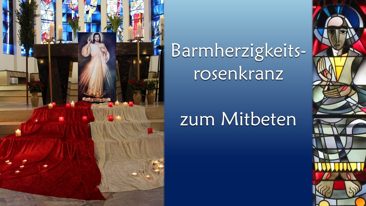 Barmherzigkeitsrosenkranz zum Mitbeten