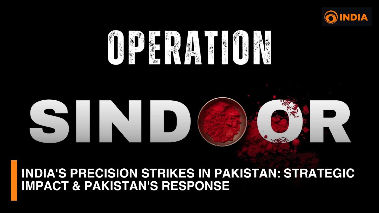 India's Precision Strikes in Pakistan: Strategic Impact & Pakistan's Response | Expert Analysis